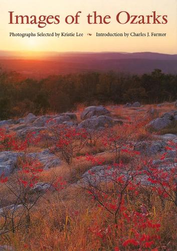 Images of the Ozarks - Images of Missouri (Hardback)