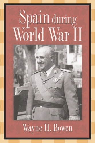 Spain During World War II (Hardback)