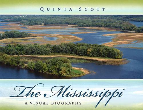 The Mississippi: A Visual Biography (Hardback)