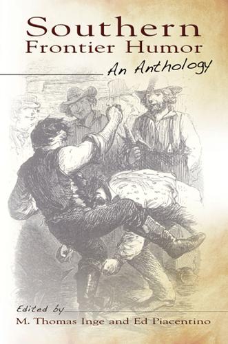Southern Frontier Humor: An Anthology (Paperback)