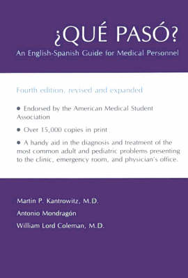 Que Paso?: An English-Spanish Guide for Medical Personnel (Hardback)