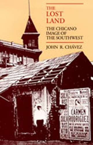 The Lost Land: The Chicano Image of the Southwest (Paperback)