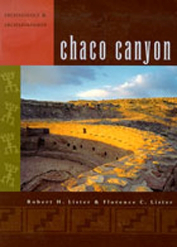 Chaco Canyon: Archaeology and Archaeologists (Paperback)