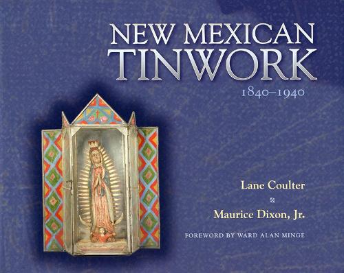 New Mexican Tinwork 1840-1940 (Paperback)