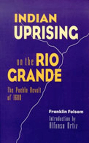 Indian Uprising on the Rio Grande (Hardback)