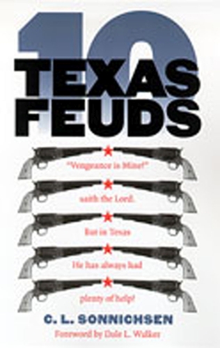 Ten Texas Feuds - Historians of the Frontier & American West (Hardback)