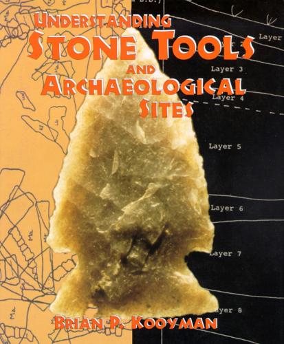 Understanding Stone Tools and Archaeological Sites (Paperback)