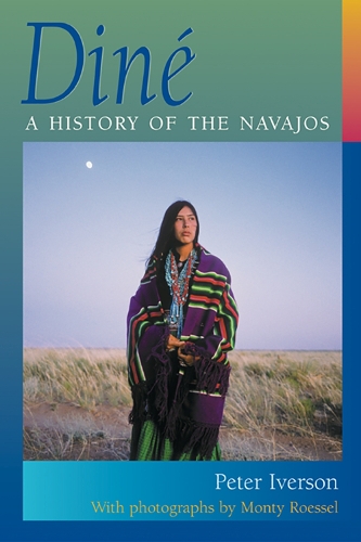 Dine: A History of the Navajos (Paperback)