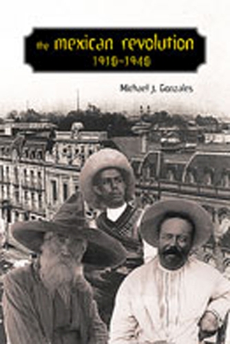 The Mexican Revolution, 1910-1940 (Paperback)