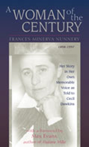 A Woman of the Century: Her Story in Her Own Memorable Voice as Told to Cecil Dawkins (Hardback)