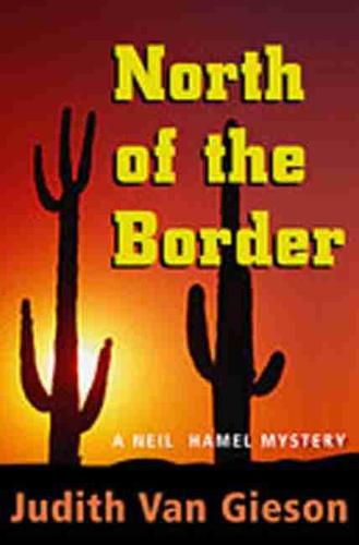 North of the Border: A Neil Hamel Mystery (Paperback)