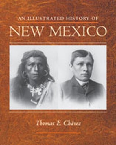 An Illustrated History of New Mexico (Paperback)