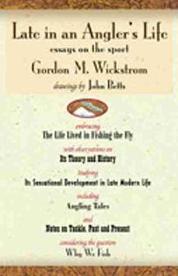 Late in an Angler's Life: Essays on the Sport (Paperback)