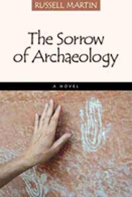 Sorrow of Archaeology (Hardback)