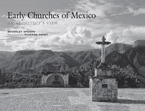 Cover Early Churches of Mexico: An Architect's View