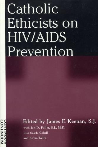 Catholic Ethicists on HIV/AIDS Prevention (Paperback)