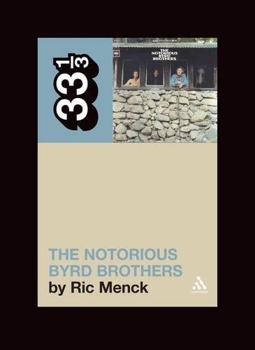 The Byrds' The Notorious Byrd Brothers - Ric Menck