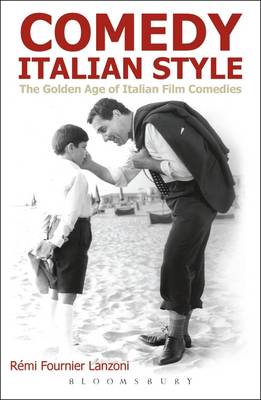 Comedy Italian Style: The Golden Age of Italian Film Comedies (Hardback)