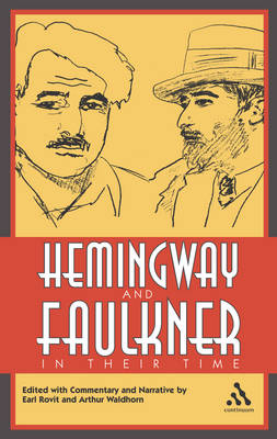 Hemingway and Faulkner in Their Time (Paperback)