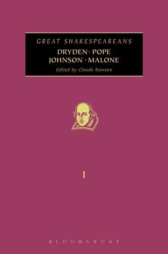 Dryden, Pope, Johnson, Malone - Great Shakespeareans v. 1 (Hardback)