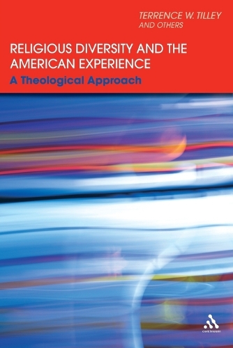 Religious Diversity and the American Experience: A Theological Approach (Paperback)