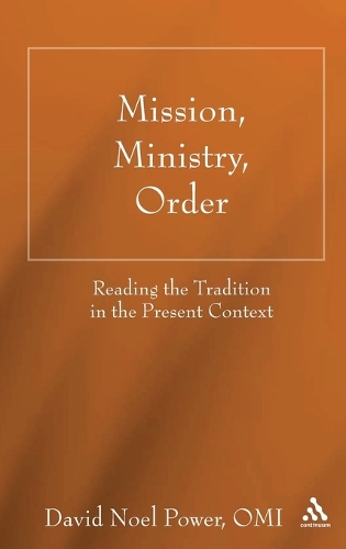 Mission, Ministry, Order (Hardback)