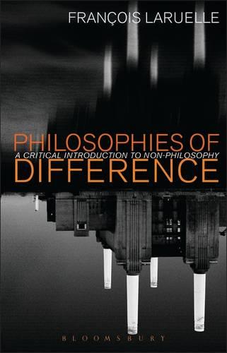 Philosophies of Difference: A Critical Introduction to Non-Philosophy (Hardback)
