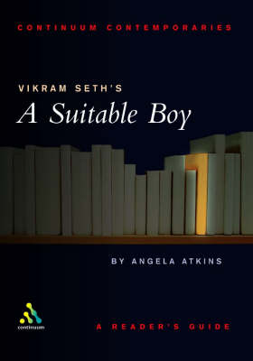 Vikram Seth's "A Suitable Boy" - Continuum Contemporaries Series (Paperback)