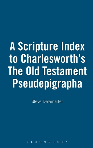 Scripture Index to Charlesworth's "Old Testament Pseudepigraphia" (Hardback)