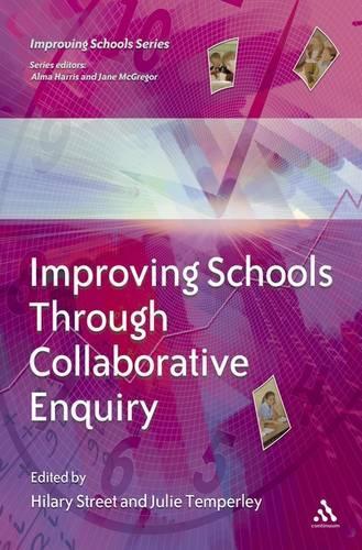 Improving Schools Through Collaborative Enquiry - Improving Schools (Paperback)