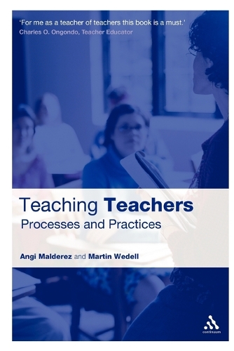 Teaching Teachers: Processes and Practices (Paperback)