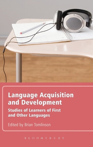 Language Acquisition and Development: Studies of Learners of First and Other Languages (Hardback)