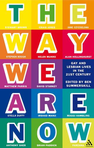 The Way We are Now: Gay and Lesbian Lives in the 21st Century (Paperback)