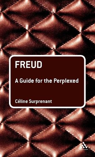 Freud: A Guide for the Perplexed - Guides for the Perplexed (Hardback)