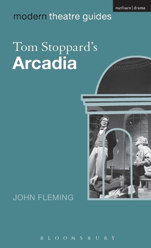 Tom Stoppard's "Arcadia" - Modern Theatre Guides (Hardback)