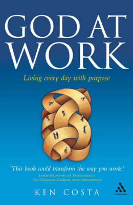 God at Work: Living Every Day with Purpose (Paperback)