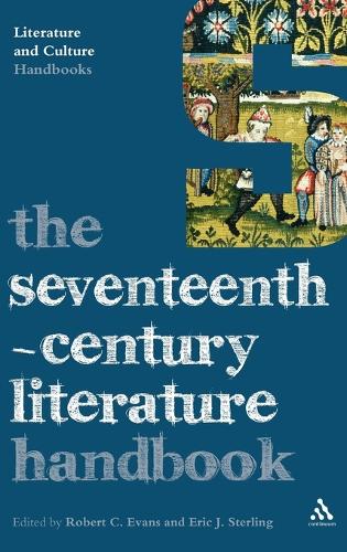 The Seventeenth-century Literature Handbook - Literature and Culture Handbooks (Hardback)
