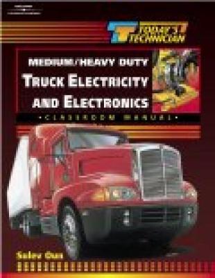 Today's Technician: Medium/Heavy Duty Truck Electricity & Electronics SM & CM (Spiral bound)