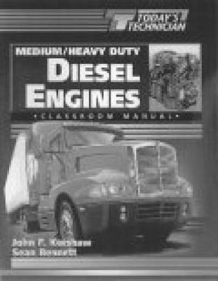 Today's Technician: Medium/Heavy Duty Truck Diesel Engines CM & SM (Paperback)