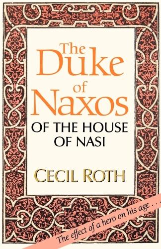 The Duke of Naxos of the House of Nasi (Paperback)