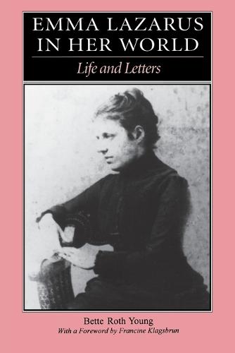 Emma Lazarus in Her World: Life and Letters (Paperback)