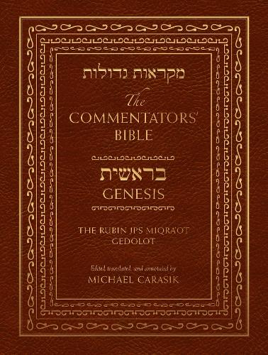 The Commentators' Bible: Genesis: The Rubin JPS Miqra'ot Gedolot - Commentators' Bible (Hardback)