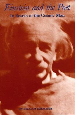 Einstein and the Poet: In Search of the Cosmic Man (Hardback)