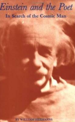 Einstein and the Poet: In Search of the Cosmic Man (Paperback)