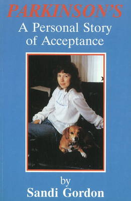 Parkinson's: A Personal Story of Acceptance (Paperback)