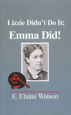 Lizzie Didn't Do It; Emma Did! (Paperback)