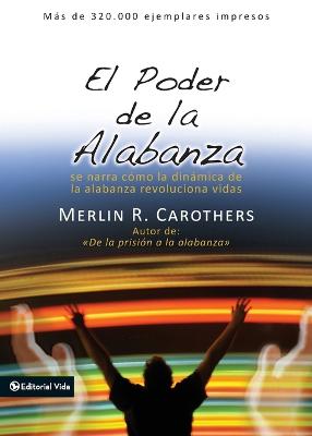 El Poder De La Alabanza: Talks About Dinamic Worship, Change Life (Paperback)