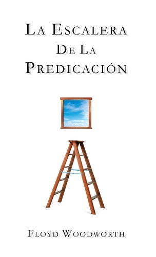 La Escalera De La Predicacion (Paperback)