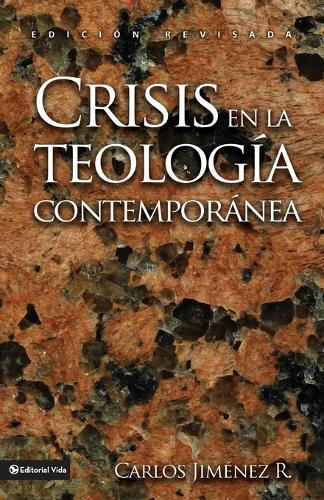Crisis En La Teolog�a Contempor�nea (Paperback)