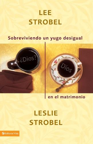 Sobreviviendo un yugo desigual en el matrimonio (Paperback)